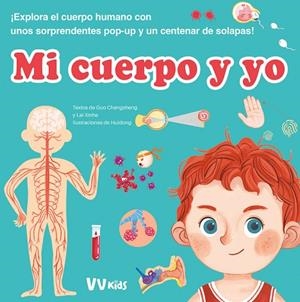 MI CUERPO Y YO VVKIDS | 9788468290607 | G. CHANGSHENG/L. XINHE | Llibreria L'Odissea - Libreria Online de Vilafranca del Penedès - Comprar libros