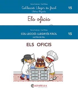 ELS OFICIS 15 LLEGIR ES FACIL | 9788419565068 | CUBINSÀ ADSUAR, NÚRIA/RIBES RIERA, MERITXELL | Llibreria Online de Vilafranca del Penedès | Comprar llibres en català