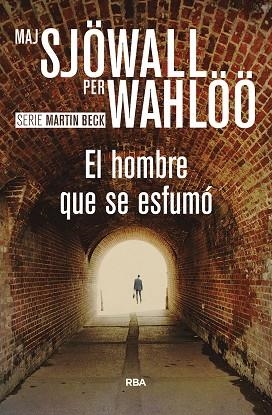 EL HOMBRE QUE SE ESFUMO | 9788411322300 | SJÖWALL, MAJ/WAHLÖÖ, PER | Llibreria L'Odissea - Libreria Online de Vilafranca del Penedès - Comprar libros