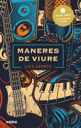 MANERES DE VIURE | 9788468348841 | LEANTE CHACÓN, LUIS | Llibreria L'Odissea - Libreria Online de Vilafranca del Penedès - Comprar libros