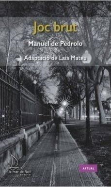 JOC BRUT | 9788494858451 | DE PEDROLO, MANUEL | Llibreria Online de Vilafranca del Penedès | Comprar llibres en català
