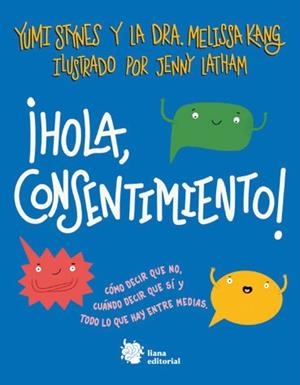 HOLA CONSENTIMIENTO | 9788412309164 | STYNES, YUMI/KANG, DRA. MELISSA | Llibreria L'Odissea - Libreria Online de Vilafranca del Penedès - Comprar libros