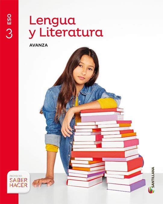 LENGUA Y LITERATURA AVANZA 3 ESO SABER HACER | 9788414103197 | VARIOS AUTORES | Llibreria Online de Vilafranca del Penedès | Comprar llibres en català