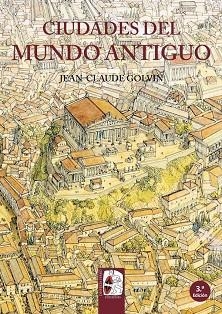 CIUDADES DEL MUNDO ANTIGUO | 9788494392214 | GOLVIN, JEAN-CLAUDE | Llibreria L'Odissea - Libreria Online de Vilafranca del Penedès - Comprar libros