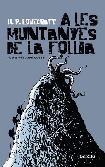 A LES MUNTANYES DE LA FOLLIA | 9788418292873 | LOVECRAFT, HOWARD PHILLIPS | Llibreria Online de Vilafranca del Penedès | Comprar llibres en català