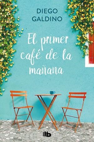 EL PRIMER CAFÉ DE LA MAÑANA | 9788413145518 | GALDINO, DIEGO | Llibreria L'Odissea - Libreria Online de Vilafranca del Penedès - Comprar libros