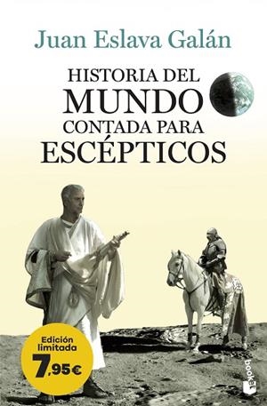 HISTORIA DEL MUNDO CONTADA PARA ESCÉPTICOS | 9788408267508 | ESLAVA GALÁN, JUAN | Llibreria L'Odissea - Libreria Online de Vilafranca del Penedès - Comprar libros