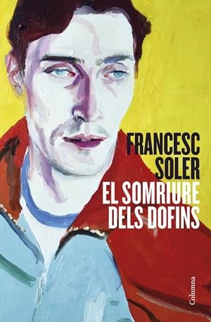 EL SOMRIURE DELS DOFINS | 9788466429948 | SOLER LLAGOSTERA, FRANCESC | Llibreria Online de Vilafranca del Penedès | Comprar llibres en català