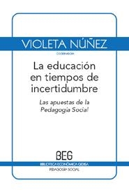 LA EDUCACIÓN EN TIEMPOS DE INCERTIDUMBRE | 9788497845915 | NÚÑEZ, VIOLETA | Llibreria L'Odissea - Libreria Online de Vilafranca del Penedès - Comprar libros