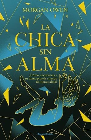LA CHICA SIN ALMA | 9788419283658 | OWEN, MORGAN | Llibreria L'Odissea - Libreria Online de Vilafranca del Penedès - Comprar libros