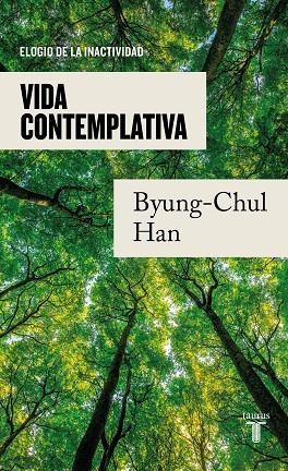 VIDA CONTEMPLATIVA | 9788430625628 | HAN, BYUNG-CHUL | Llibreria L'Odissea - Libreria Online de Vilafranca del Penedès - Comprar libros
