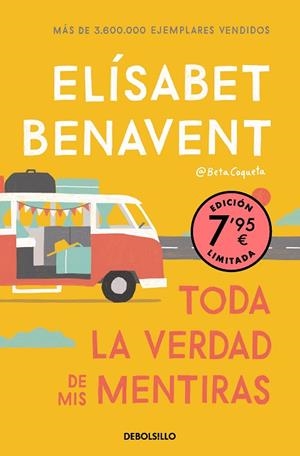 TODA LA VERDAD DE MIS MENTIRAS EDICIÓN LIMITADA A UN PRECIO ESPECIAL | 9788466370578 | BENAVENT, ELÍSABET | Llibreria Online de Vilafranca del Penedès | Comprar llibres en català