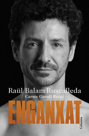 ENGANXAT | 9788466430012 | BALAM RUSCALLEDA, RAÜL/GASULL ROIGE, CARME | Llibreria Online de Vilafranca del Penedès | Comprar llibres en català