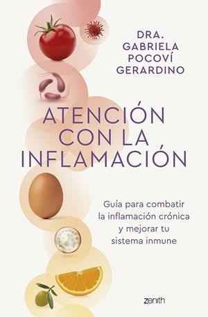 ATENCIÓN CON LA INFLAMACIÓN | 9788408265795 | DRA. GABRIELA POCOVÍ GERARDINO | Llibreria L'Odissea - Libreria Online de Vilafranca del Penedès - Comprar libros