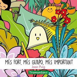 MÉS FORT MÉS GUAPO MÉS IMPORTANT | 9788418520402 | PUIG BAGUR, JOAN | Llibreria Online de Vilafranca del Penedès | Comprar llibres en català