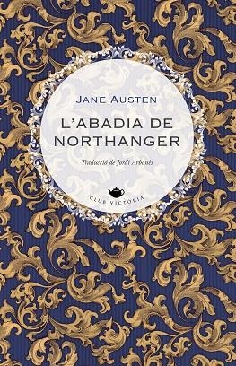 L'ABADIA DE NORTHANGER | 9788418908897 | AUSTEN, JANE | Llibreria L'Odissea - Libreria Online de Vilafranca del Penedès - Comprar libros