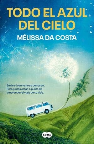 TODO EL AZUL DEL CIELO | 9788491297543 | DA COSTA, MÉLISSA | Llibreria L'Odissea - Libreria Online de Vilafranca del Penedès - Comprar libros