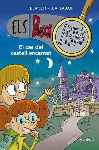 EL CAS DEL CASTELL ENCANTAT ( ELS BUSCAPISTES 1 ) | 9788419241542 | BLANCH, TERESA/LABARI, JOSÉ ÁNGEL | Llibreria L'Odissea - Libreria Online de Vilafranca del Penedès - Comprar libros