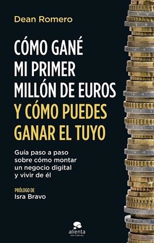 CÓMO GANÉ MI PRIMER MILLÓN DE EUROS Y CÓMO PUEDES GANAR EL TUYO | 9788413442112 | ROMERO, DEAN | Llibreria L'Odissea - Libreria Online de Vilafranca del Penedès - Comprar libros