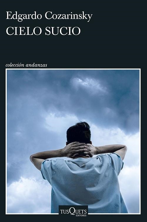 CIELO SUCIO | 9788411072168 | COZARINSKY, EDGARDO | Llibreria L'Odissea - Libreria Online de Vilafranca del Penedès - Comprar libros