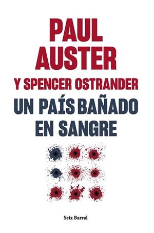 UN PAÍS BAÑADO EN SANGRE | 9788432241581 | AUSTER, PAUL/OSTRANDER, SPENCER | Llibreria Online de Vilafranca del Penedès | Comprar llibres en català
