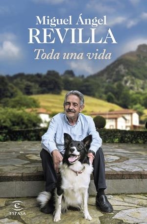TODA UNA VIDA | 9788467064872 | REVILLA, MIGUEL ÁNGEL | Llibreria L'Odissea - Libreria Online de Vilafranca del Penedès - Comprar libros