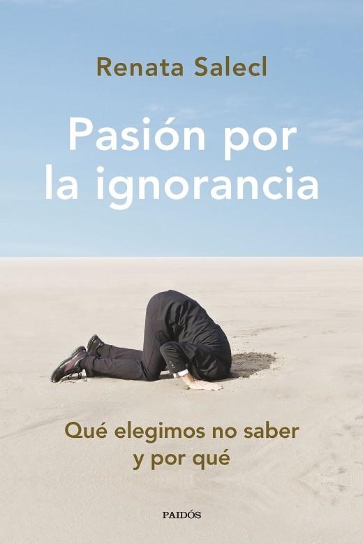 PASIÓN POR LA IGNORANCIA | 9788449340291 | SALECL, RENATA | Llibreria L'Odissea - Libreria Online de Vilafranca del Penedès - Comprar libros