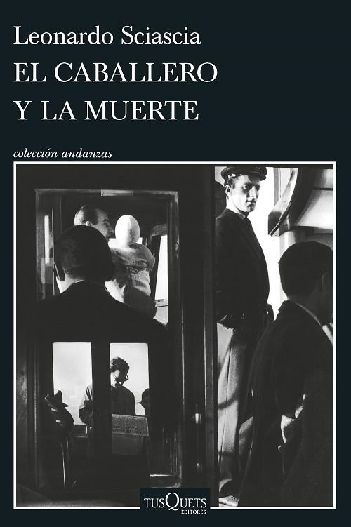 EL CABALLERO Y LA MUERTE | 9788411072199 | SCIASCIA, LEONARDO | Llibreria L'Odissea - Libreria Online de Vilafranca del Penedès - Comprar libros