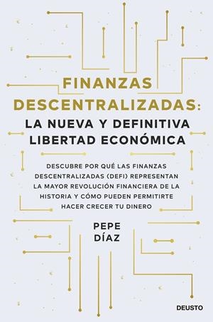 FINANZAS DESCENTRALIZADAS LA NUEVA Y DEFINITIVA LIBERTAD ECONÓMICA | 9788423434046 | DÍAZ, PEPE | Llibreria Online de Vilafranca del Penedès | Comprar llibres en català