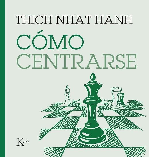 CÓMO CENTRARSE | 9788411210669 | NHAT HANH, THICH | Llibreria L'Odissea - Libreria Online de Vilafranca del Penedès - Comprar libros