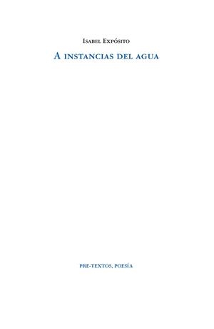 A INSTANCIAS DEL AGUA | 9788419633040 | EXPÓSITO, ISABEL | Llibreria L'Odissea - Libreria Online de Vilafranca del Penedès - Comprar libros