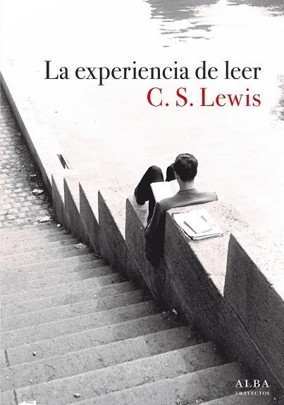 LA EXPERIENCIA DE LEER | 9788490659441 | LEWIS, C. S. | Llibreria L'Odissea - Libreria Online de Vilafranca del Penedès - Comprar libros