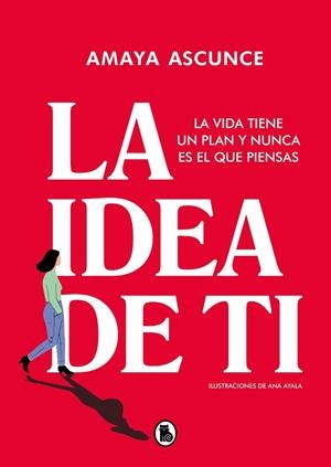 LA IDEA DE TI | 9788402426598 | ASCUNCE, AMAYA | Llibreria L'Odissea - Libreria Online de Vilafranca del Penedès - Comprar libros