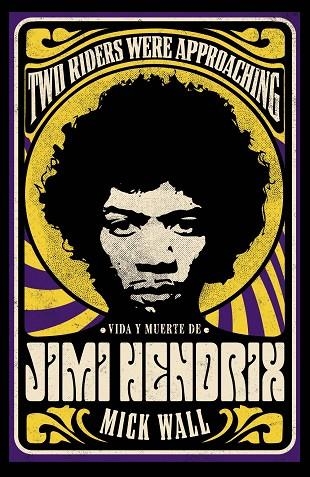 VIDA Y MUERTE DE JIMI HENDRIX | 9788411481045 | WALL, MICK | Llibreria L'Odissea - Libreria Online de Vilafranca del Penedès - Comprar libros