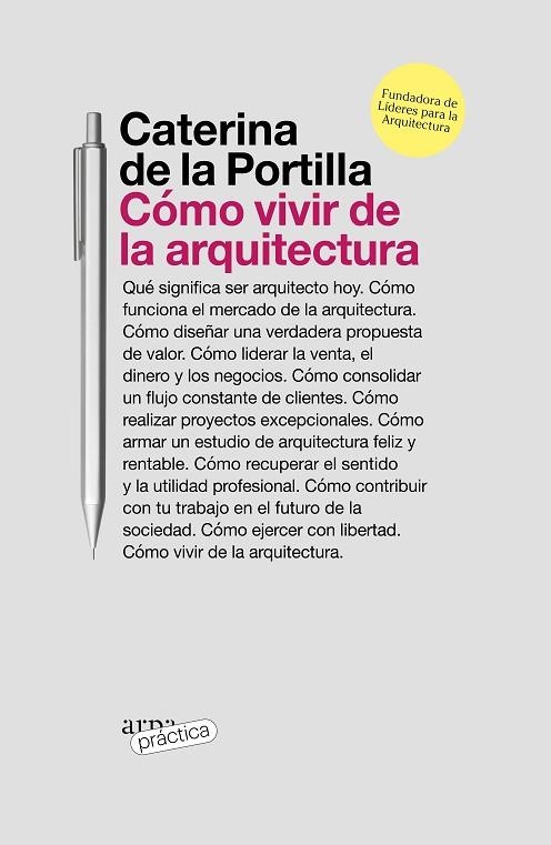 CÓMO VIVIR DE LA ARQUITECTURA | 9788419662019 | DE LA PORTILLA, CATERINA | Llibreria L'Odissea - Libreria Online de Vilafranca del Penedès - Comprar libros
