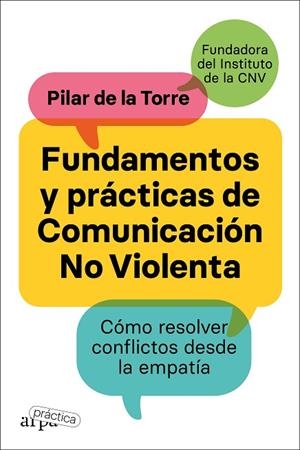 FUNDAMENTOS Y PRÁCTICAS DE COMUNICACIÓN NO VIOLENTA | 9788419662002 | DE LA TORRE, PILAR | Llibreria L'Odissea - Libreria Online de Vilafranca del Penedès - Comprar libros