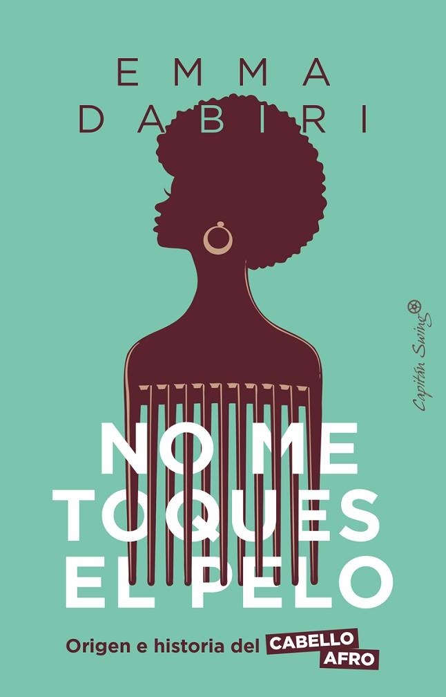 NO ME TOQUES EL PELO | 9788412619973 | DABIRI, EMMA | Llibreria L'Odissea - Libreria Online de Vilafranca del Penedès - Comprar libros
