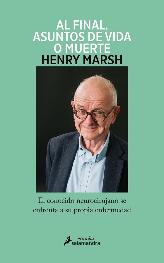 AL FINAL, ASUNTOS DE VIDA O MUERTE | 9788419346018 | MARSH, HENRY | Llibreria L'Odissea - Libreria Online de Vilafranca del Penedès - Comprar libros