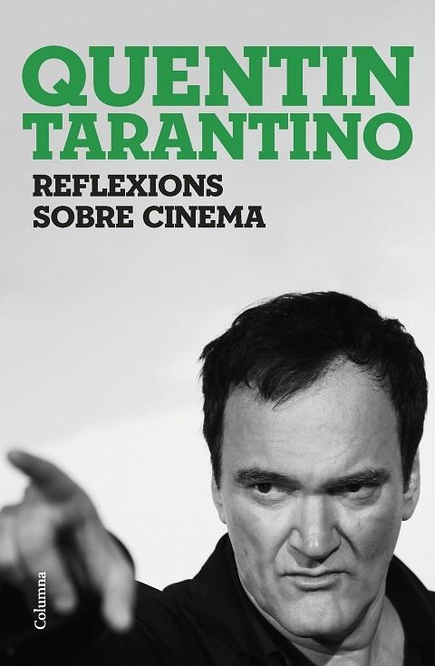 REFLEXIONS SOBRE CINEMA | 9788466430036 | TARANTINO, QUENTIN | Llibreria L'Odissea - Libreria Online de Vilafranca del Penedès - Comprar libros