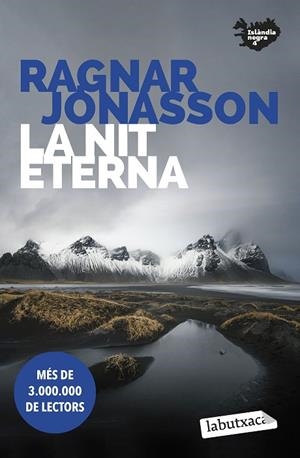 LA NIT ETERNA ( ISLÀNDIA NEGRA 4 ) | 9788419107398 | JÓNASSON, RAGNAR | Llibreria L'Odissea - Libreria Online de Vilafranca del Penedès - Comprar libros