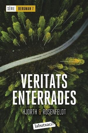 VERITATS ENTERRADES ( SERIE BERGMAN 7 ) | 9788419107381 | HJORTH, MICHAEL | Llibreria L'Odissea - Libreria Online de Vilafranca del Penedès - Comprar libros