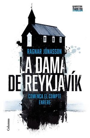 LA DAMA DE REYKJAVÍK ( SÈRIE INSPECTORA HULDA 1 ) | 9788466429924 | JÓNASSON, RAGNAR | Llibreria L'Odissea - Libreria Online de Vilafranca del Penedès - Comprar libros