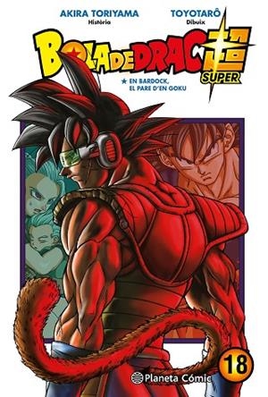 BOLA DE DRAC SUPER Nº 18 | 9788491746522 | TORIYAMA, AKIRA/TOYOTARÔ | Llibreria Online de Vilafranca del Penedès | Comprar llibres en català