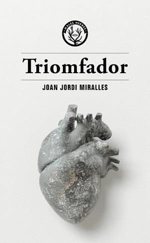 TRIOMFADOR | 9788412538472 | MIRALLES, JOAN JORDI | Llibreria Online de Vilafranca del Penedès | Comprar llibres en català