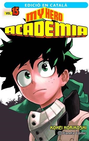 MY HERO ACADEMIA N 15 CATALÀ | 9788411129466 | HORIKOSHI, KOHEI | Llibreria Online de Vilafranca del Penedès | Comprar llibres en català