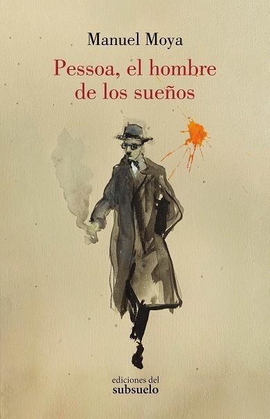 PESSOA EL HOMBRE DE LOS SUEÑOS | 9788412275490 | MOYA, MANUEL | Llibreria L'Odissea - Libreria Online de Vilafranca del Penedès - Comprar libros