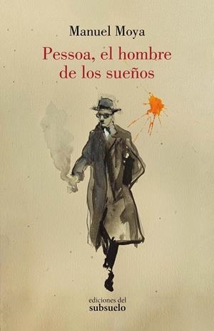 PESSOA EL HOMBRE DE LOS SUEÑOS | 9788412275490 | MOYA, MANUEL | Llibreria Online de Vilafranca del Penedès | Comprar llibres en català