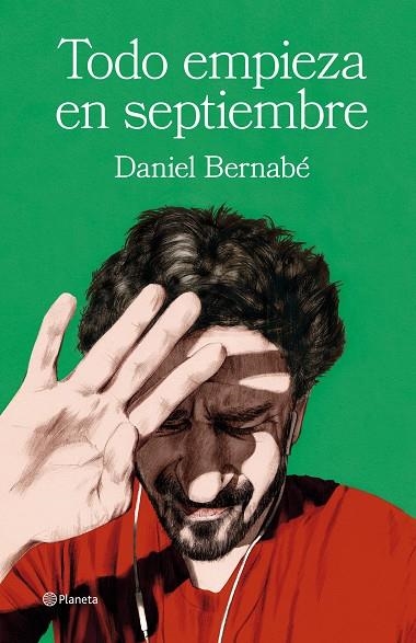 TODO EMPIEZA EN SEPTIEMBRE | 9788408266853 | BERNABÉ, DANIEL | Llibreria L'Odissea - Libreria Online de Vilafranca del Penedès - Comprar libros