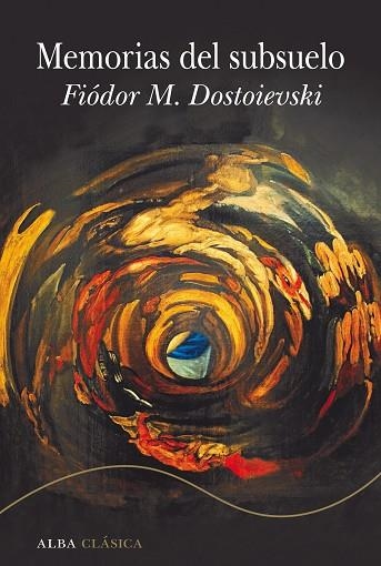 MEMORIAS DEL SUBSUELO | 9788490659519 | DOSTOIEVSKI, FIÓDOR M. | Llibreria Online de Vilafranca del Penedès | Comprar llibres en català