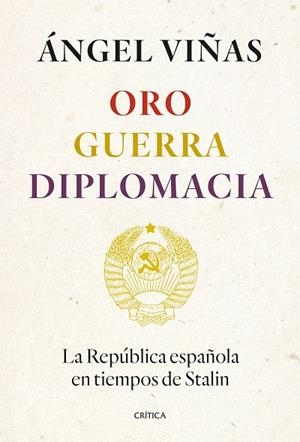 ORO GUERRA DIPLOMACIA | 9788491994862 | VIÑAS, ÁNGEL | Llibreria L'Odissea - Libreria Online de Vilafranca del Penedès - Comprar libros